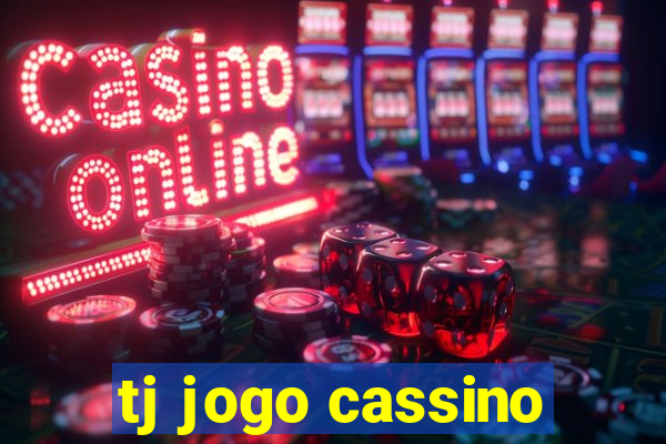 tj jogo cassino